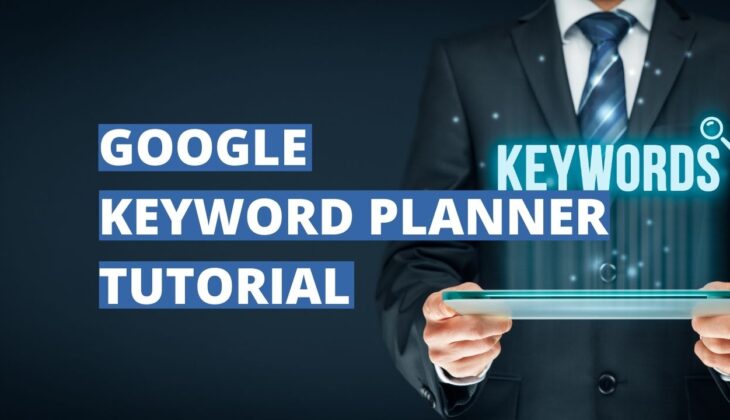 Google Keyword Planner Tutorial